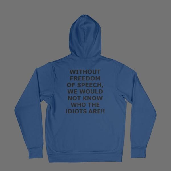 Without Freedom Of Speech Hoodie Navy Blue