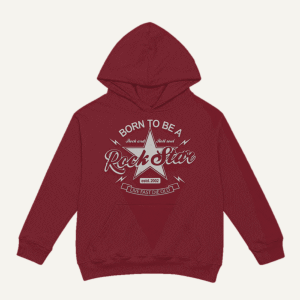 Born To Be A Rock Star Hoodie Maroon