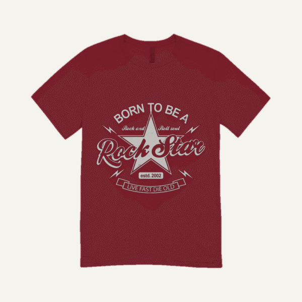 Born To Be A Rock Star T-shirt Maroon