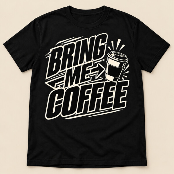 Bring Me Coffee T-shirt Black