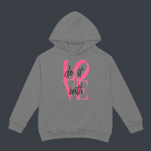 Do It With Love Hoodie Grey