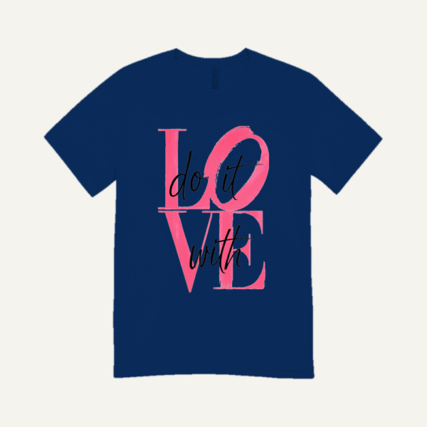 Do It With Love T-shirt Navy Blue