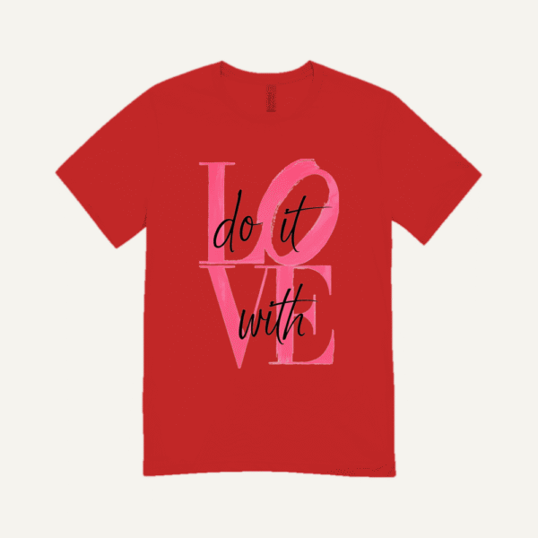 Do It With Love T-shirt Red
