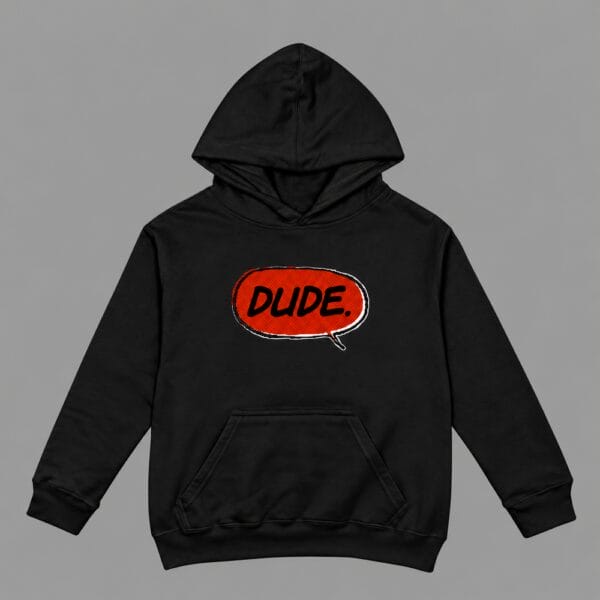 Dude Hoodie Black