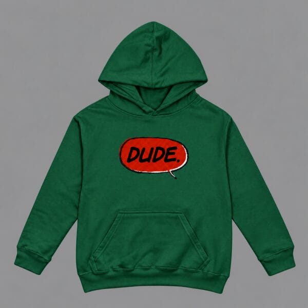Dude Hoodie Bottle Green