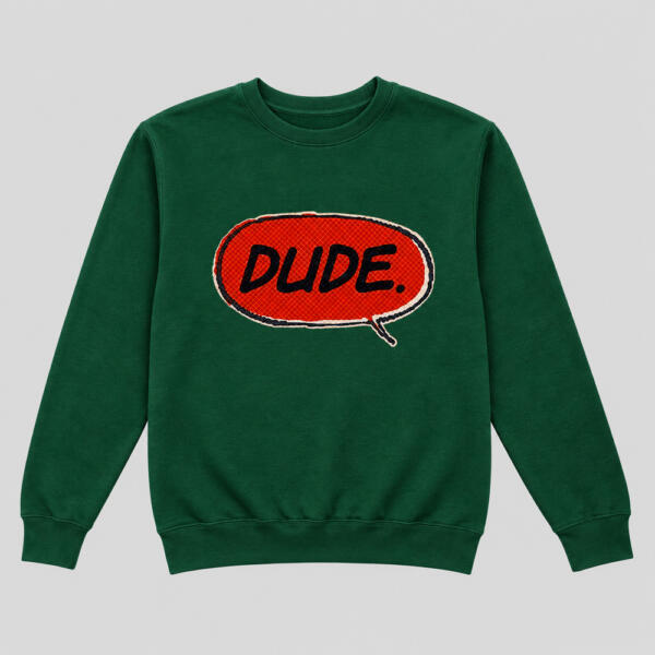 Dude Sweatshirt Bottle Green