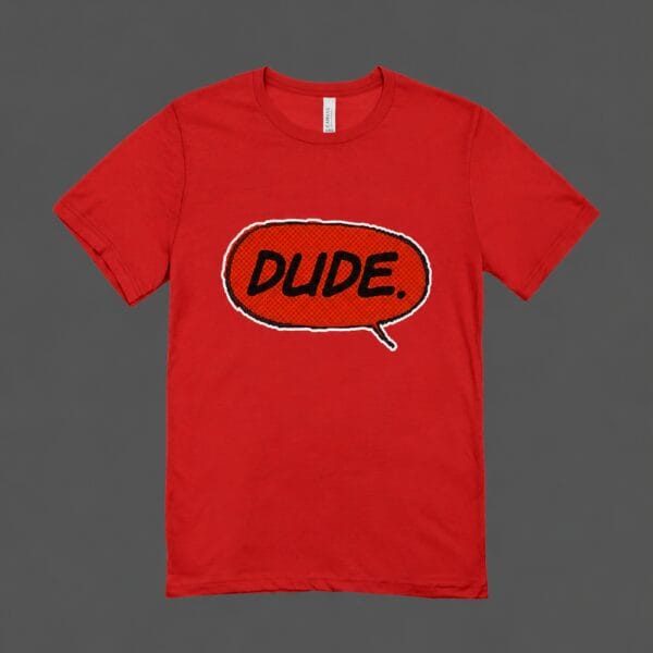 Dude T-shirt Red