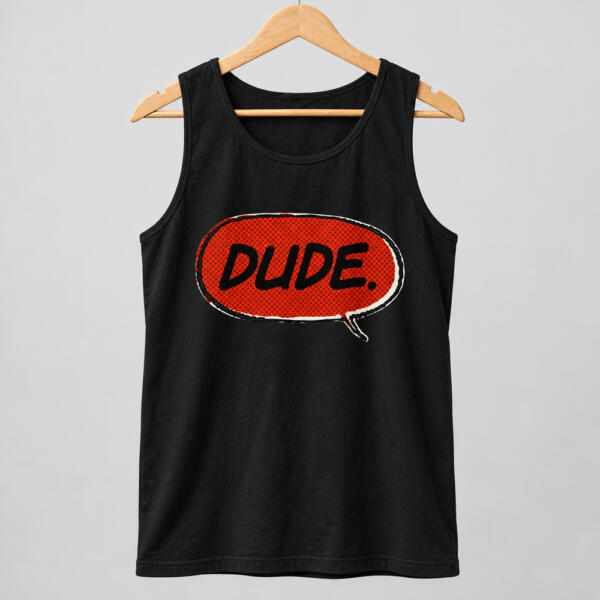 Dude Tank Top Black