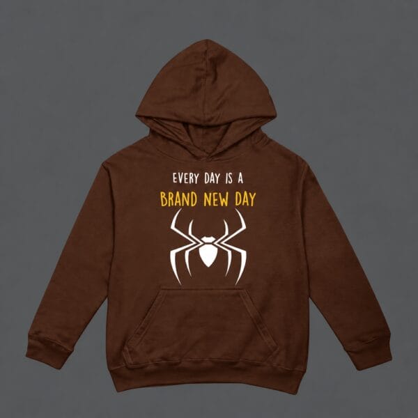 Every Day Is A Brand New Day Hoodie Chocolate Brown