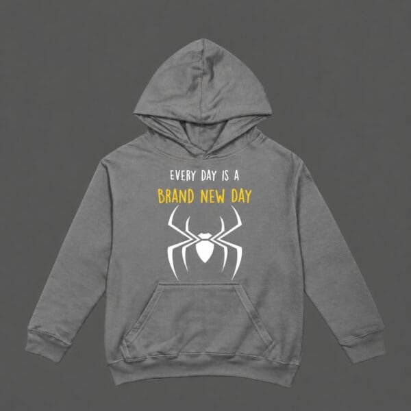 Every Day Is A Brand New Day Hoodie Grey