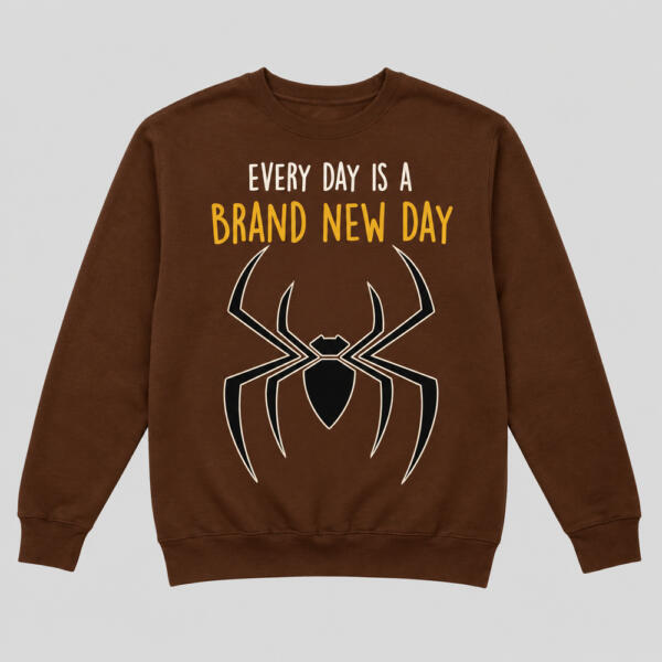 Every Day Is A Brand New Day Sweatshirt Chocolate Brown