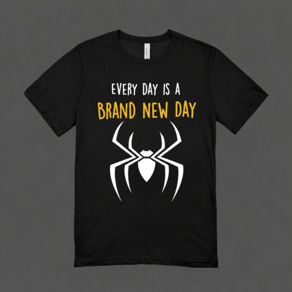 Every Day Is A Brand New Day T-shirt Black