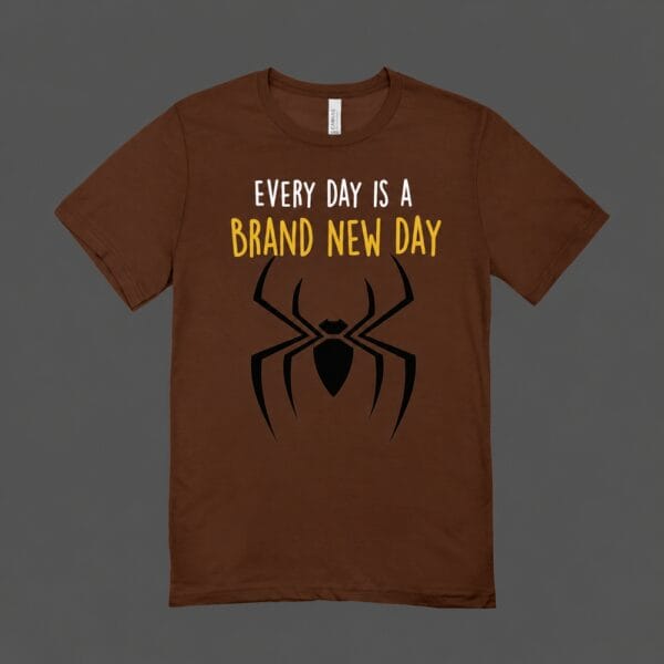 Every Day Is A Brand New Day T-shirt Chocolate Brown