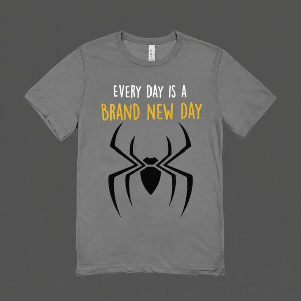 Every Day Is A Brand New Day T-shirt Grey
