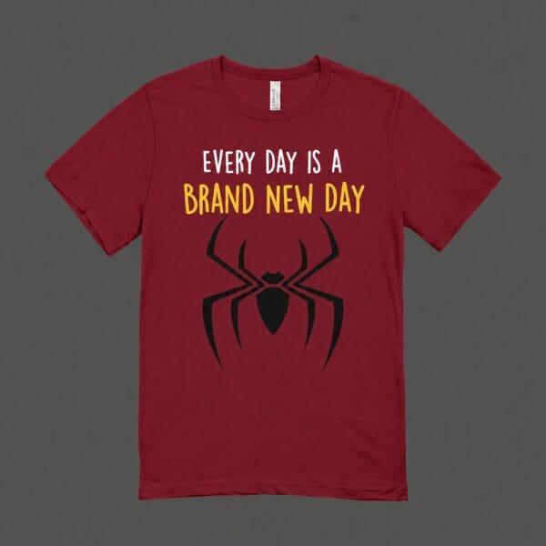 Every Day Is A Brand New Day T-shirt Maroon