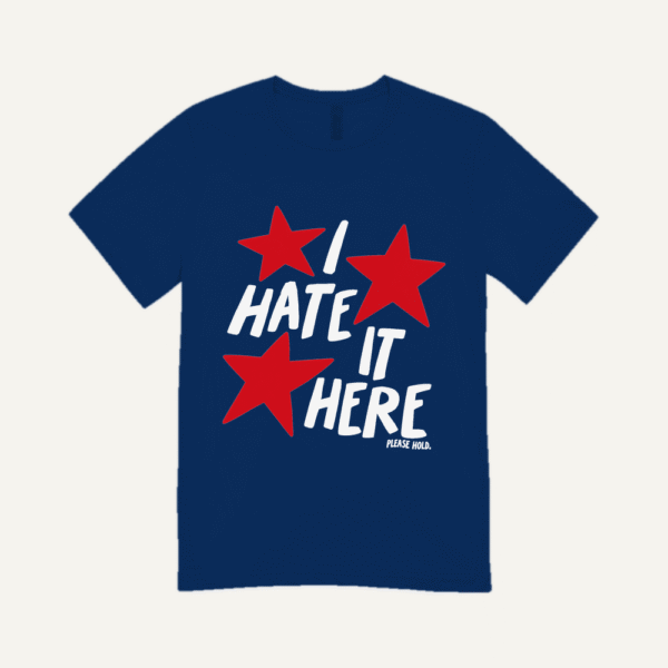 I Hate It Here T-shirt Navy Blue