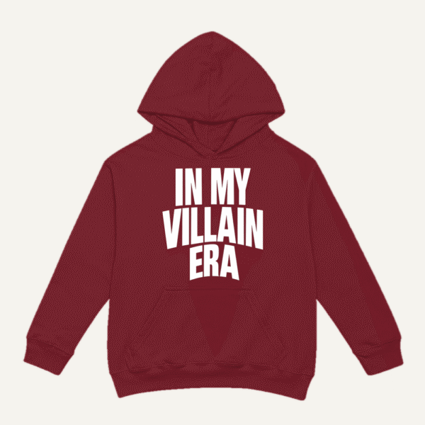 In My Villain Era Hoodie Maroon