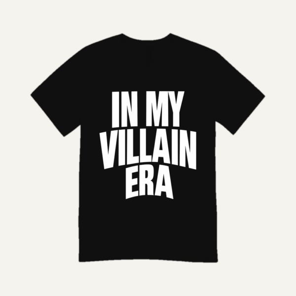 In My Villain Era T-shirt Black