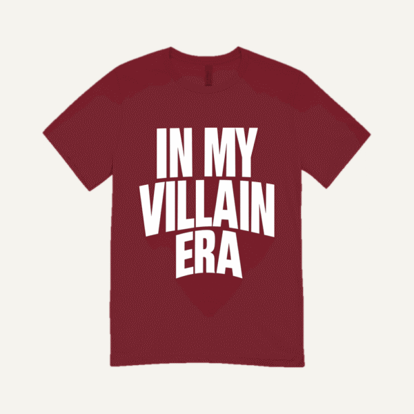 In My Villain Era T-shirt Maroon