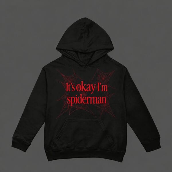 Its Okay Im Spiderman Hoodie Black