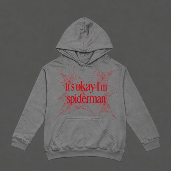 Its Okay Im Spiderman Hoodie Grey