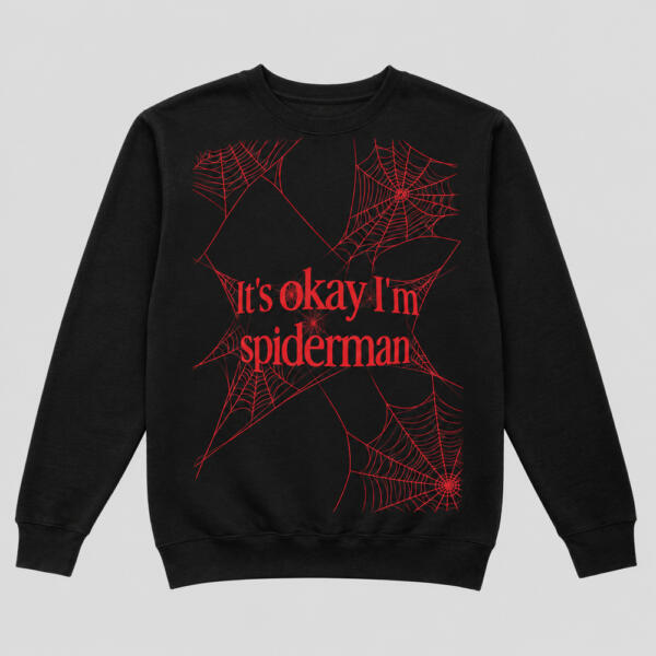 It's Okay I'm Spiderman Sweatshirt Black