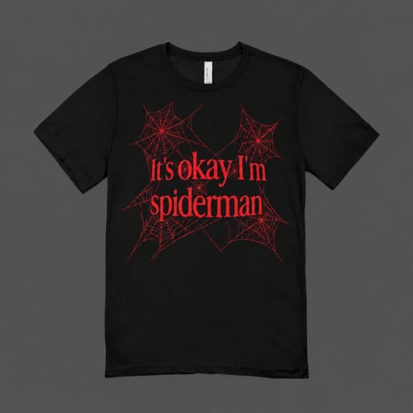 Its Okay Im Spiderman T-shirt Black
