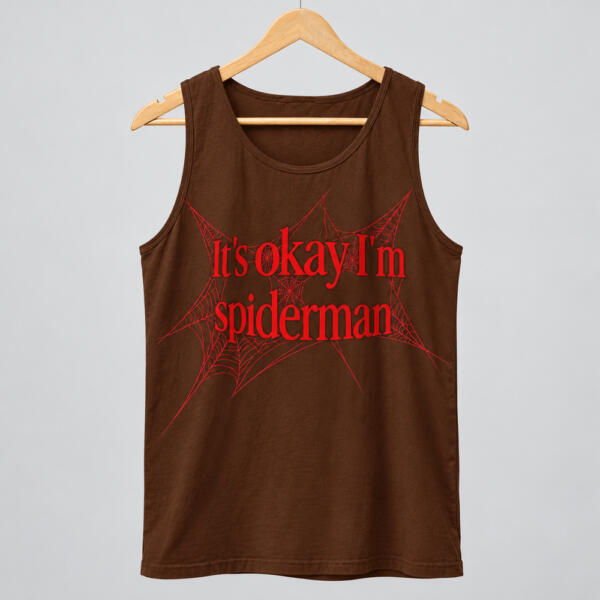 It's Okay I'm Spiderman Tank Top Chocolate Brown
