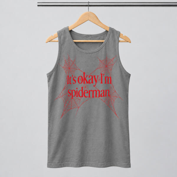 It's Okay I'm Spiderman Tank Top Grey