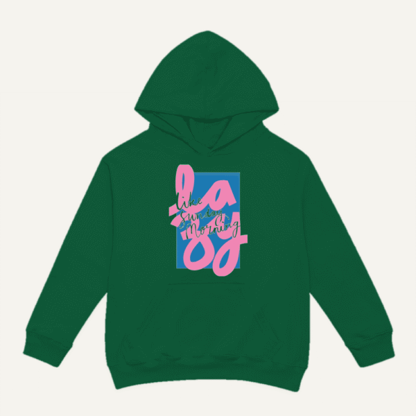 Lazy Like Sunday Morning Hoodie Bottle Green