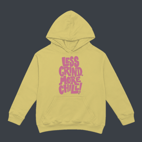 Less Grind More Chill Hoodie Beige