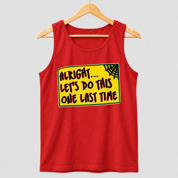 Let's Do This One Last Time Tank Top Red