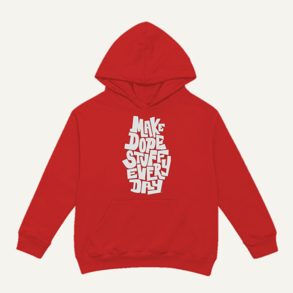 Make Dope Stuff Every Day Hoodie Red
