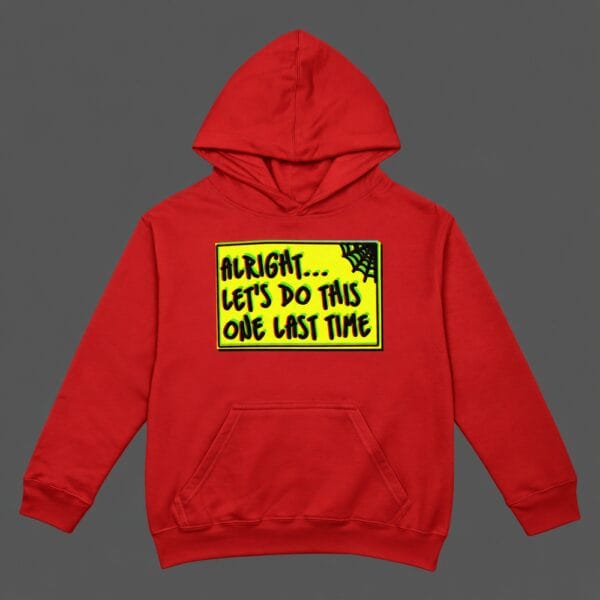 One Last Time Hoodie Red