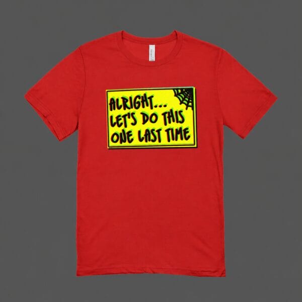 One Last Time T-shirt Red