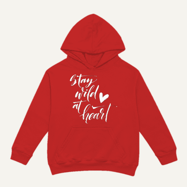 Stay Wild At Heart Hoodie Red