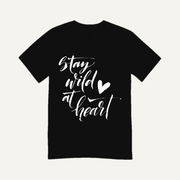 Stay Wild At Heart T-shirt Black