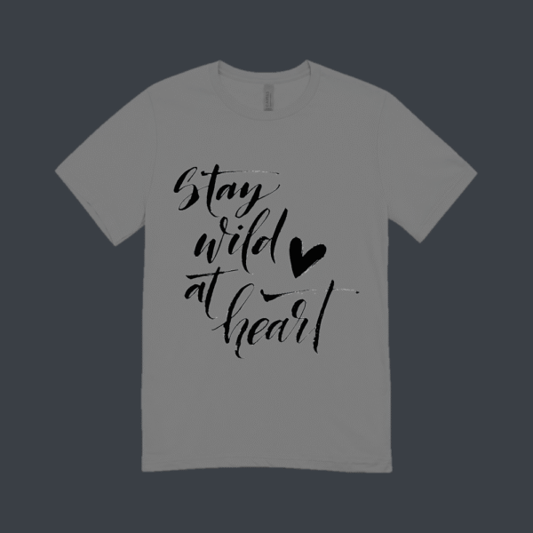 Stay Wild At Heart T-shirt Grey