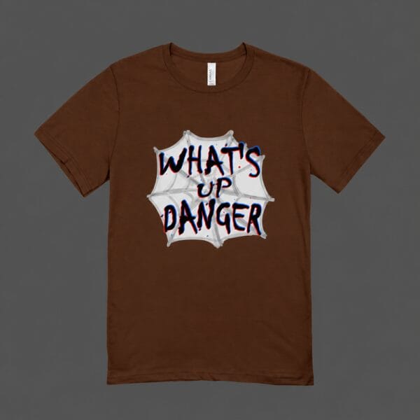 Whats Up Danger T-shirt Chocolate Brown