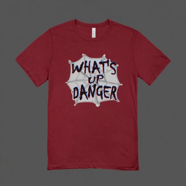 Whats Up Danger T-shirt Maroon